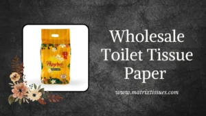 Tissue Supplier