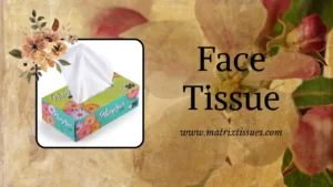 Face Tissue