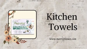Kitchen Towel Supplier