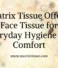 Matrix Tissue Offers Face Tissue for Everyday Hygiene and Comfort