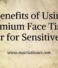 Benefits of Using Premium Face Tissue Paper for Sensitive Skin