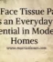 Why Face Tissue Paper is an Everyday Essential in Modern Homes
