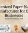 Customized Paper Napkin Manufacturer for B2B Businesses