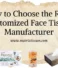 How to Choose the Right Customized Face Tissue Manufacturer