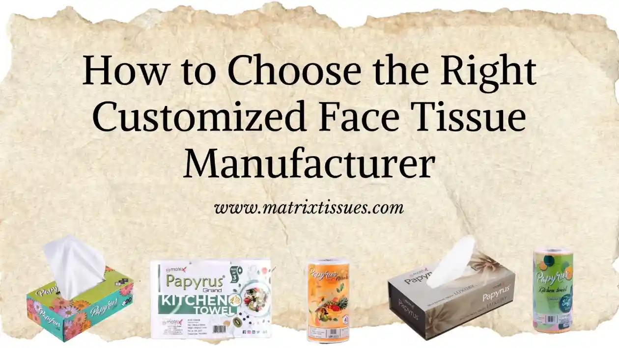 Customized Face Tissue Manufacturer
