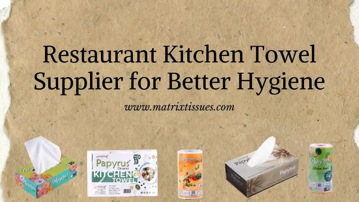 Tissue Supplier, Face Tissue Supplier, Paper Napkin Supplier, Kitchen Towel Supplier, Cling Film Supplier, Aluminuin Foil Supplier, Butter Paper Supplier, Customized Tissue Paper Supplier